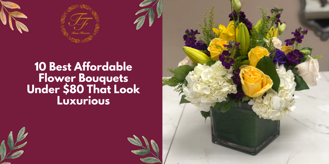 10 Best Affordable Flower Bouquets Under $80 That Look Luxurious