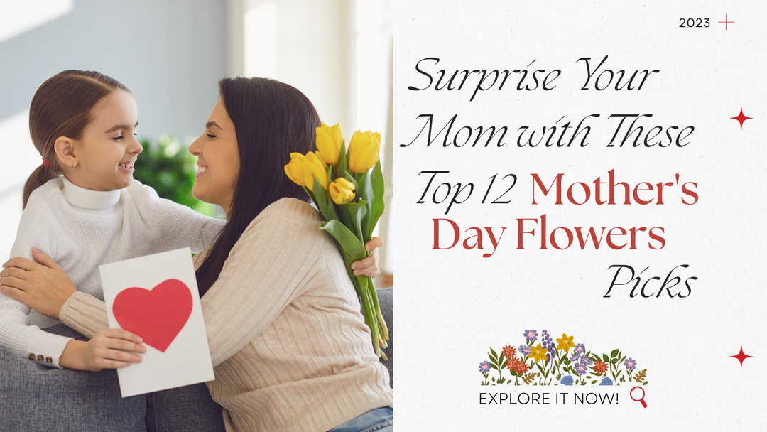 12 Best Mother's Day Flowers To Send This Year