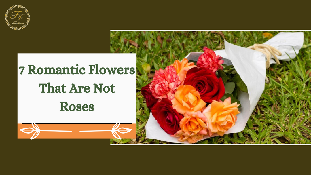 7 Romantic Flowers That Are Not Roses