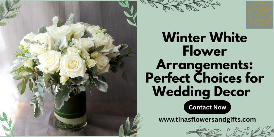 Winter White Flower Arrangements